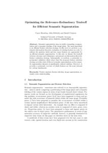 Optimizing the Relevance-Redundancy Tradeoff for Efficient Semantic Segmentation Caner Hazırba¸s, Julia Diebold, and Daniel Cremers Technical University of Munich, Germany {c.hazirbas,julia.diebold,cremers}@tum.de Abst