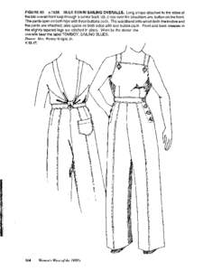 FIGURE 60. cBLUE DENIM SAILING OVERALLS. Long straps attached to the sides of the bib overall front loop through a center back tab, cross over the shoulders and button on the front. The pants open on both hips wit