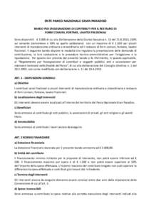 ENTE PARCO NAZIONALE GRAN PARADISO BANDO PER L’ASSEGNAZIONE DI CONTRIBUTI PER IL RESTAURO DI FORNI COMUNI, FONTANE, LAVATOI FRAZIONALI Sono disponibili € 3.000 di cui alla Deliberazione della Giunta Esecutiva n. 15 d