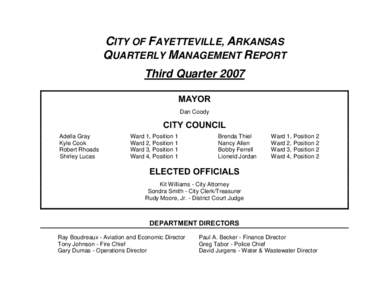 CITY OF FAYETTEVILLE, ARKANSAS QUARTERLY MANAGEMENT REPORT Third Quarter 2007 MAYOR Dan Coody