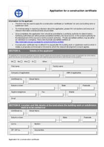 Application for a construction certificate  Information for the applicant  This form may be used to apply for a construction certificate (a “certificate”) to carry out building work or subdivision work.