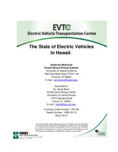 The State of Electric Vehicles In Hawaii Katherine McKenzie Hawaii Natural Energy Institute University of Hawaii at Manoa 1680 East West Road, POST 109