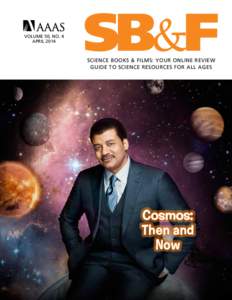 VOLUME 50, NO. 4 APRIL 2014 SB&F SCIENCE BOOKS & FILMS: YOUR ONLINE REVIEW GUIDE TO SCIENCE RESOURCES FOR ALL AGES