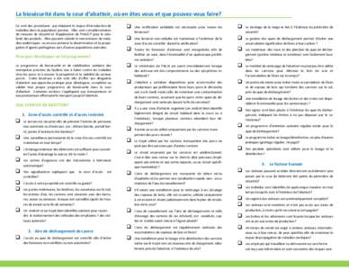 La biosécurité dans la cour d’abattoir, où en êtes vous et que pouvez-vous faire? Ce sont des procédures qui réduisent le risque d’introduction de maladies dans la population porcine. Elles sont complémentaire