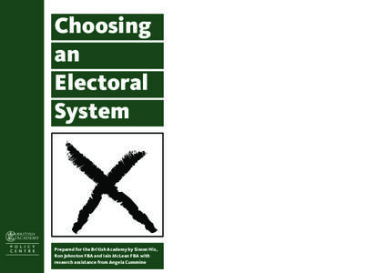 Choosing an Electoral System  Prepared for the British Academy by Simon Hix,