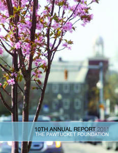 10TH ANNUAL REPORT 2011 THE PAWTUCKET FOUNDATION 2001  2011
