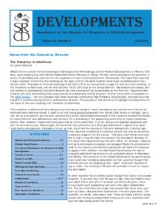 developments Newsletter of the Society for Research in Child Development Volume 55, Number 3 July 2012