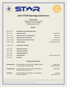 2014 STAR Opening Conference SETI Institute 189 Bernardo Avenue, Suite 100 Mountain View, CA[removed]Friday, June 20, 2014 Agenda