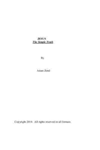 JESUS The Simple Truth By  Adam Zend