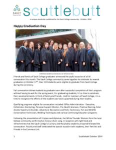 a campus newsletter published for the Sault College community ∙ October, 2014  Happy Graduation Day Esthetician students and instructors at Fall Convocation