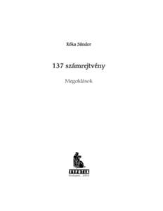 Róka Sándor  137 számrejtvény Megoldások  Budapest, 2008