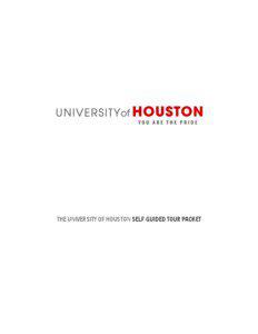 THE UNIVERSITY OF HOUSTON SELF-GUIDED TOUR PACKET  UNIVERSITY OF HOUSTON TRADITIONS