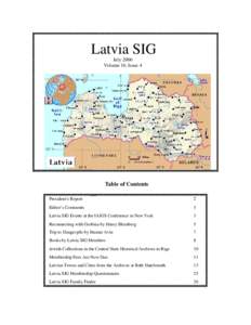 Latvia SIG July 2006 Volume 10, Issue 4 Table of Contents President’s Report