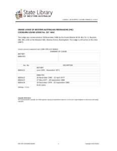 GRAND LODGE OF WESTERN AUSTRALIAN FREEMASONS (INC) COCKBURN SOUND LODGE No. 337 WAC The Lodge was consecrated on 26 November 1960 by the Grand Master M.W. Bro. Dr J.L. Rossiter, CBE, MA, LittD at the Masonic Hall, Wanlis