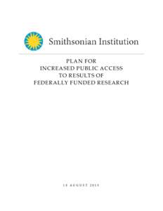 Open access / Academic publishing / Smithsonian Institution / Scholarly communication / Data management / Data management plan / Dryad / Smithsonian Libraries / Smithsonian Research Online / Research / Institutional repository / Digital library