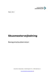 MartsSkuemestervejledning Beslagsmedeuddannelsen  Industriens Uddannelser, Vesterbrogade 6DKøbenhavn V