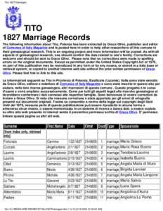 Tito 1827 Marriages  TITO 1827 Marriage Records The following information about Tito, Potenza has been extracted by Grace Olivo, publisher and editor of Comunes of Italy Magazine and is posted here in order to help other