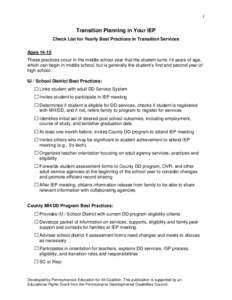 1  Transition Planning in Your IEP Check List for Yearly Best Practices in Transition Services Ages[removed]These practices occur in the middle school year that the student turns 14 years of age,