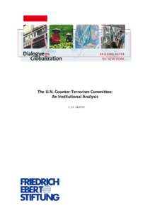 Terrorism / Counter-terrorism / International conventions on terrorism / Al-Qaeda / Taliban / United Nations Security Council Counter-Terrorism Committee / Al-Qaida and Taliban Sanctions Committee / Definitions of terrorism / International Convention for the Suppression of Terrorist Bombings / National security / Security / International relations