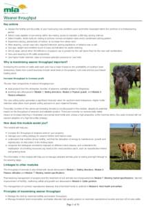 Weaner throughput Key actions Assess the fertility and fecundity of your herd using cow condition score and heifer liveweight within the confines of a limited joining period. Select cows capable of conceiving within two 