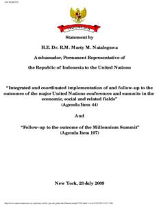 STATEMENTS  Statement by H.E. Dr. R.M. Marty M. Natalegawa Ambassador, Permanent Representative of the Republic of Indonesia to the United Nations