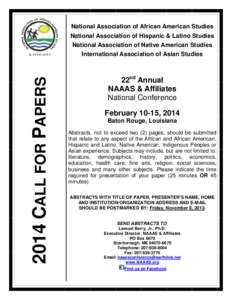 National Association of African American Studies National Association of Hispanic & Latino Studies National Association of Native American Studies 2014 CALL FOR PAPERS