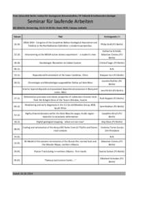 Freie Universität Berlin, Institut für Geologische Wissenschaften, FR Tektonik & Sedimentäre Geologie  Seminar für laufende Arbeiten WS[removed], Donnerstag, 13:15-14:30 Uhr, Raum B139, Campus Lankwitz Datum