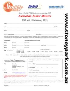 Stoney Park & TWSA invite you to enter theAustralian Junior Masters 17th and 18th January 2015 Name..................................................................................................................