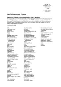 World Economic Forum Partnering Against Corruption Initiative (PACI) Members Recognizing the power of multistakeholder, collaborative action in transforming the global, regional and industry agendas on combating corrupti