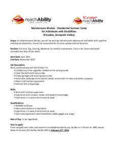 Maintenance Worker - Residential Summer Camp for Individuals with Disabilities (Paradise, Annapolis Valley) Scope: As a Maintenance Worker, you will be working indirectly with adolescents and adults with cognitive and ph