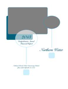2013  Comprehensive Annual Financial Report  Northern Water
