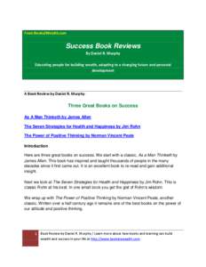 As a Man Thinketh / Napoleon Hill / James Allen / Personal development / Og Mandino / Self-help / Orison Swett Marden / Popular psychology / Psychology / Anti-Catholicism in the United States / Norman Vincent Peale / The Science of Getting Rich