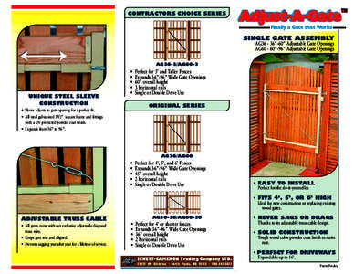 CONTRACTORS CHOICE SERIES  Finally a Gate that Works SINGLE GATE ASSEMBLY AG36 - 36”-60” Adjustable Gate Openings