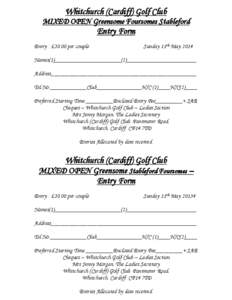 Whitchurch (Cardiff) Golf Club MIXED OPEN Greensome Foursomes Stableford Entry Form Entry : £30.00 per couple