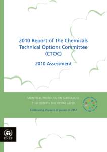 2010 Report of the Chemicals Technical Options Committee (CTOCAssessment  Montreal Protocol on Substances