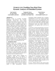 SURROGATES: Enabling Near-Real-Time Dynamic Analyses of Embedded Systems Karl Koscher UC San Diego 
