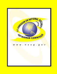 International relations / US Commission on National Security/21st Century / United States Department of Homeland Security / Nuclear proliferation / Weapon of mass destruction / Sino-American relations / Commission on the Prevention of WMD proliferation and terrorism / Nuclear Non-Proliferation Treaty / National security / Government / Nuclear weapons