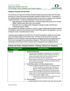 University of Oregon  Sponsored Projects Services T32 & IGERT Group Training Grant Charge Guidance Guidance Purpose and Overview The University of Oregon (UO) has been awarded multiple sponsored projects with the intent