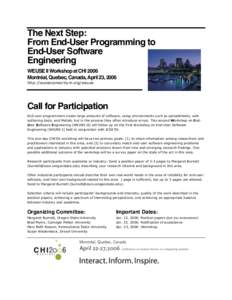 The Next Step: From End-User Programming to End-User Software Engineering WEUSE II Workshop at CHI 2006 Montréal, Quebec, Canada, April 23, 2006