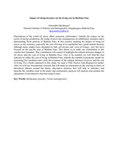 Impact of rising oil prices on the living cost in Burkina Faso Alexandre Ouedraogo* National Institute of Statistic and Demography, Ouagadougou, Burkina Faso  Fluctuations of the world oil prices affect