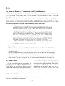 Review  Glycemic Index: Physiological Significance Amin Esfahani, MSc, Julia M. W. Wong, PhD, Arash Mirrahimi, BSc, Korbua Srichaikul, BSc, David J. A. Jenkins, MD, PhD, Cyril W. C. Kendall, PhD Department of Nutritional