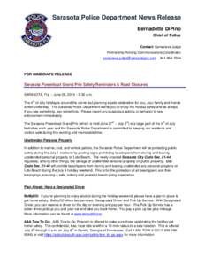 Sarasota Police Department News Release Bernadette DiPino Chief of Police Contact: Genevieve Judge Partnership Policing Communications Coordinator 