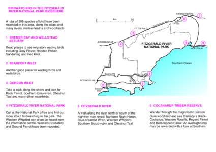 BIRDWATCHING IN THE FITZGERALD RIVER NATIONAL PARK BIOSPHERE RAVENSTHORPE A total of 208 species of bird have been recorded in this area, along the coast and