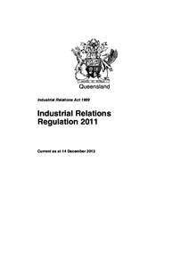 Queensland Industrial Relations Act 1999 Industrial Relations Regulation 2011