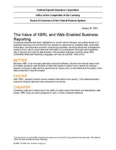 Federal Deposit Insurance Corporation Office of the Comptroller of the Currency Board of Governors of the Federal Reserve System January 30, 2004  The Value of XBRL and Web-Enabled Business