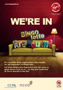 www.bingolotto.tv  Available free on Freeview, Virgin Media and Sky  WE’RE IN