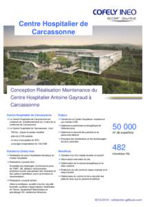Centre Hospitalier de Carcassonne Conception Réalisation Maintenance du Centre Hospitalier Antoine Gayraud à Carcassonne