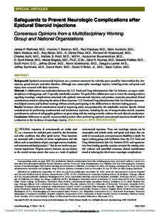 SPECIAL ARTICLES  Safeguards to Prevent Neurologic Complications after Epidural Steroid Injections Consensus Opinions from a Multidisciplinary Working Group and National Organizations