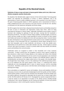 Republic of the Marshall Islands. Submission of views on ways and means to improve gender balance and in turn, inform more effective and gender-sensitive climate policy. The Republic of the Marshall Islands supports Deci