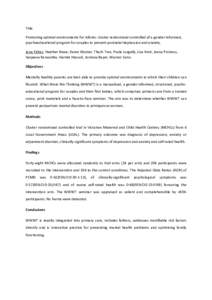 Title Promoting optimal environments for infants: cluster randomised controlled of a gender-informed, psychoeducational program for couples to prevent postnatal depression and anxiety. Jane Fisher, Heather Rowe, Karen Wy